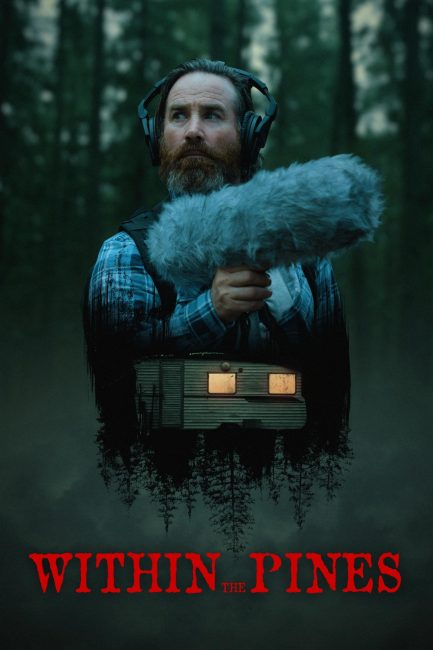 فيلم Within the Pines 2024 مترجم